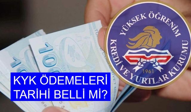 KYK ÖDEMELERİ TARİHİ BELLİ Mİ? 2025-2026 Dönemi İlk KYK Desteği Ne Zaman Hesaplara Geçecek?