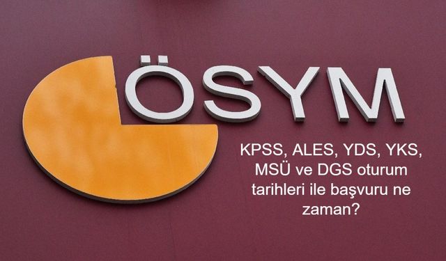 2026 ÖSYM sınav takvimi duyuruldu mu? KPSS, ALES, YDS, YKS, MSÜ ve DGS oturum tarihleri ile başvuru ne zaman?