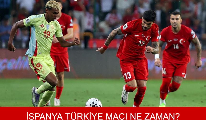 İSPANYA TÜRKİYE MAÇI NE ZAMAN? FIFA 2026 Dünya Kupası İspanya Türkiye Maçı Hangi Kanalda, Saat Kaçta, Şifresiz Mi?
