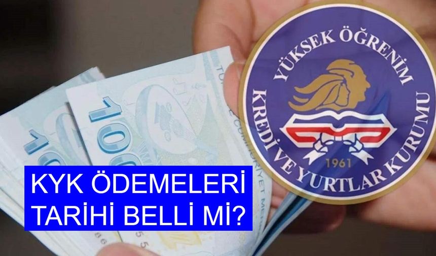 KYK ÖDEMELERİ TARİHİ BELLİ Mİ? 2025-2026 Dönemi İlk KYK Desteği Ne Zaman Hesaplara Geçecek?